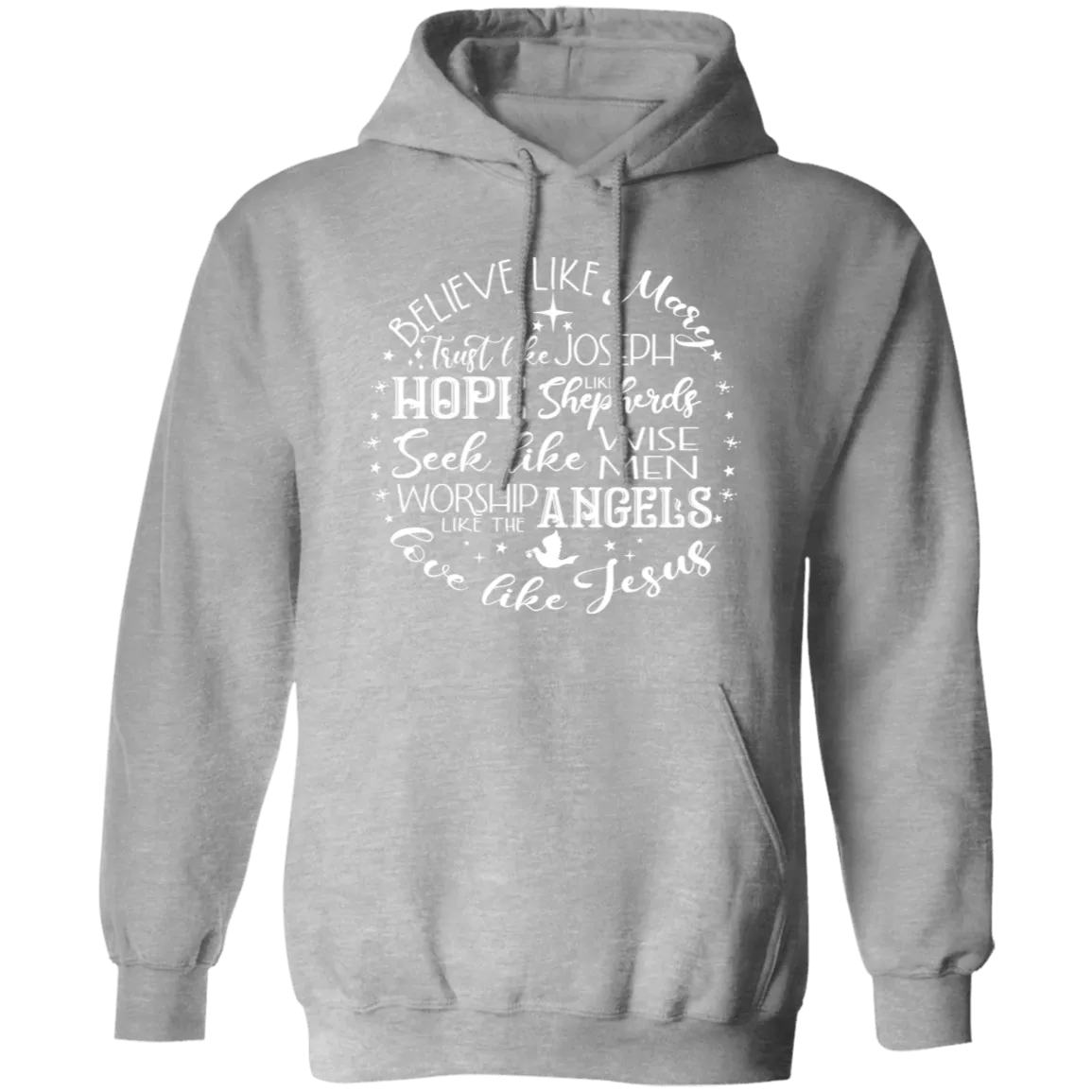 Believe Like Mary Pullover Hoodie