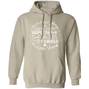 Believe Like Mary Pullover Hoodie