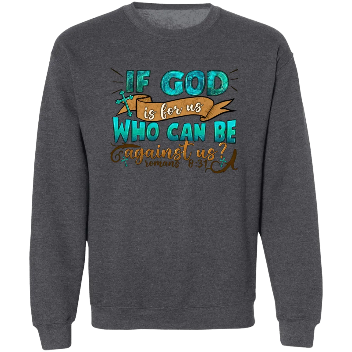 God is for Us Unisex Crewneck Pullover Sweatshirt