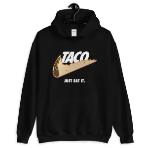 TACO. Just Eat It. Pullover Hoodie